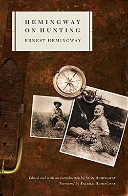 Hemingway On Hunting-..