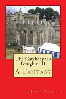 The Gatekeeper's Daughter II: A Fantasy-..