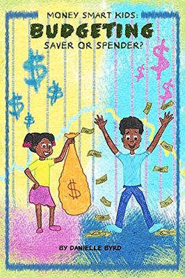 Money Smart Kids- Budgeting: Saver Or Spender?-..