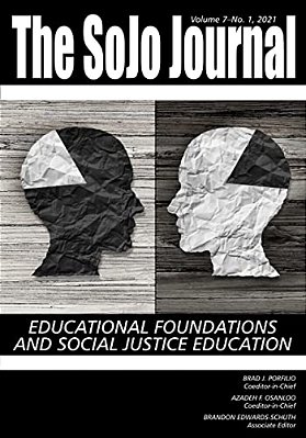 Sojo Journal Vol 7 Issue 1: Educational Foundations And Social Justice Education-..