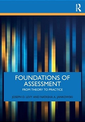 Foundations Of Assessment: From Theory To Practice-..