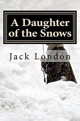A Daughter Of The Snows-..