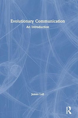 Evolutionary Communication: An Introduction-..
