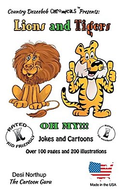 Lions And Tigers -- Oh My! -- Jokes And Cartoons: In Black + White-..