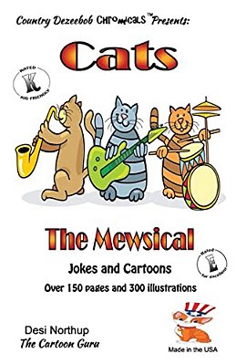 Cats -- The Mewsical -- Jokes And Cartoons: In Black + White-..