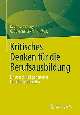 Kritisches Denken Für Die Berufsausbildung: Ein Maschinell Generierter Forschungsüberblick-..