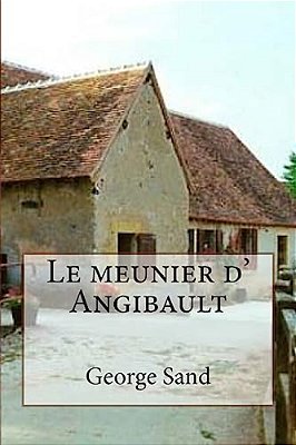 Le Meunier D' Angibault-..