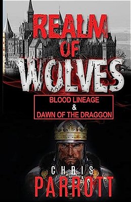 Realm Of Wolves: Blood Lineage & Dawn Of The Draggon-..