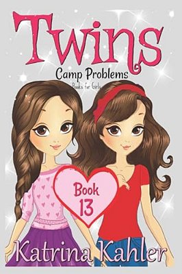 Twins: Book 13: Camp Problems-..