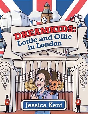 Dreamkids: Lottie And Ollie In London-..