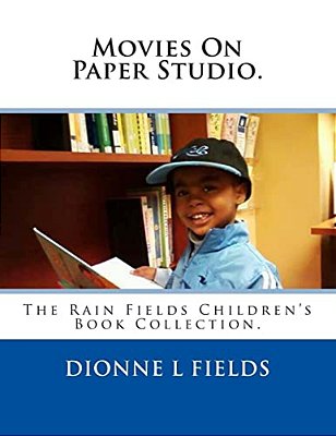 Movies On Paper Studio: The Rain Fields Children's Book Collection-..