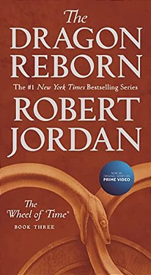 The Dragon Reborn: Book Three Of 'The Wheel Of Time'-..