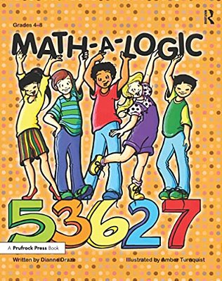 Math-A-logic: Grades 4-8-..
