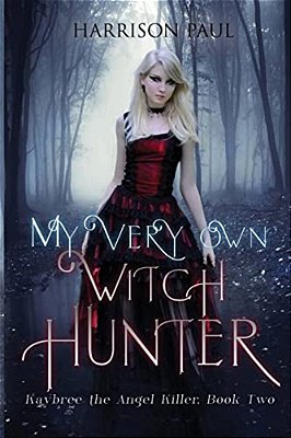 My Very Own Witch Hunter-..