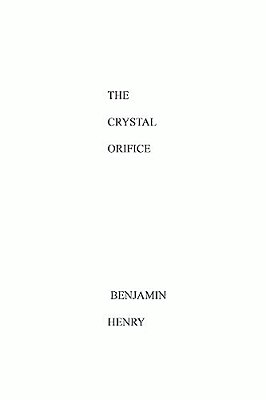 The Crystal Orifice-..