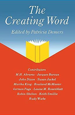 The Creating Word: Papers From An International Conference On The Learning And Teaching Of English In The 1980S-..