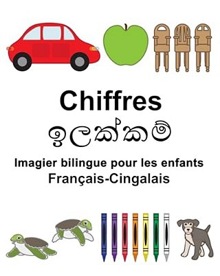 Français-Cingalais Chiffres Imagier Bilingue Pour Les Enfants-..