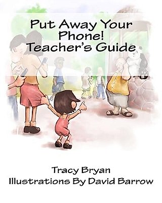 Put Away Your Phone! Teacher's Guide-..