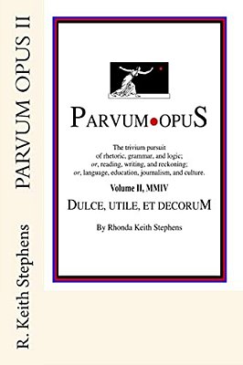 Parvum Opus II: Dulce, Utile, Et Decorum Est Pro Patria Scribere-..