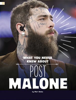 What You Never Knew About Post Malone-..