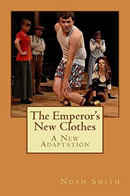 The Emperor's New Clothes: A New Adaptation-..