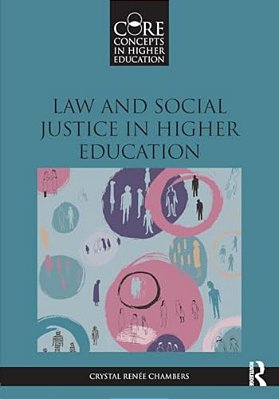 Law And Social Justice In Higher Education-..