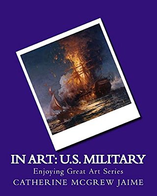 In Art: U. S. Military-..