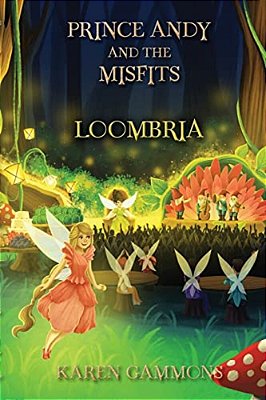 Prince Andy And The Misfits: Loombria-..