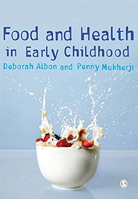 Food And Health In Early Childhood: A Holistic Approach-..