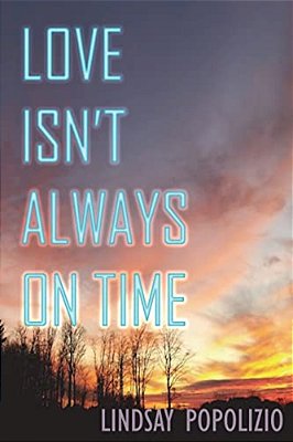 Love Isn't Always On Time-..