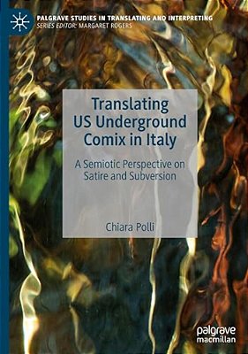 Translating US Underground Comix In Italy: A Semiotic Perspective On Satire And Subversion-..