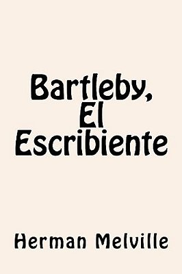 Bartleby, El Escribiente-..