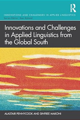 Innovations And Challenges In Applied Linguistics From The Global South-..
