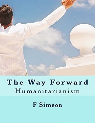 The Way Forward: Humanitarianism-..