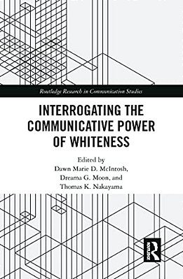 Interrogating The Communicative Power Of Whiteness-..