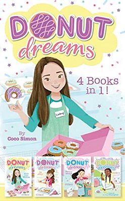 Donut Dreams 4 Books In 1!: Hole In The Middle; So Jelly!; Family Recipe; Donut For Your Thoughts-..