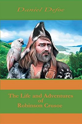 The Life And Adventures Of Robinson Crusoe-..