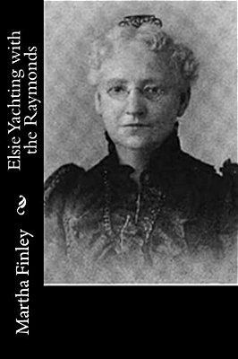 Elsie Yachting With The Raymonds-..