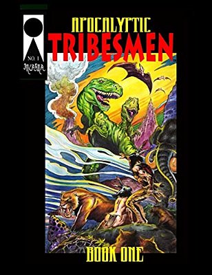 Apocalyptic Tribesmen #1-..