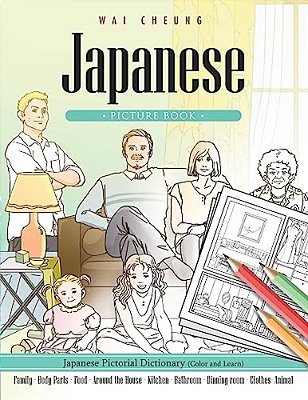 Japanese Picture Book: Japanese Pictorial Dictionary (Color And Learn)-..