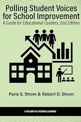 Polling Student Voices For School Improvement: A Guide For Educational Leaders-..