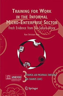 Training For Work In The Informal Micro-Enterprise Sector: Fresh Evidence From Sub-Sahara Africa-..