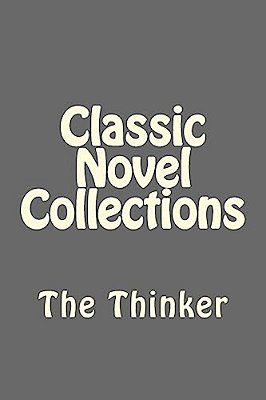Classic Novel Collections: The Thinker-..