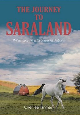 The Journey To Saraland: Mystical Happenings As The Universe Ate Blueberries-..
