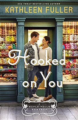 Hooked On You: A Sweet, Small-Town Romance With An Adorable Opposites-Attract Couple-..