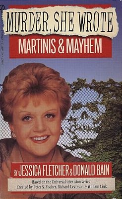 Murder, She Wrote: Martinis And Mayhem-..