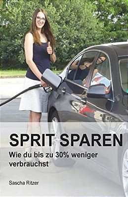 Sprit Sparen: Wie Du Bis Zu 30% Spritkosten Sparst-..