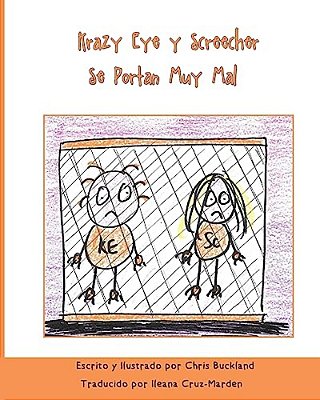 Krazy Eye Y Screecher Se Portan Muy Mal: Una Historia De Krazy Eye-..