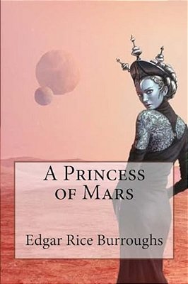 A Princess Of Mars Edgar Rice Burroughs-..