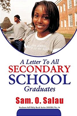 A Letter To All Secondary School Graduates-..